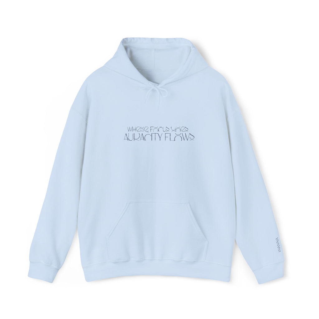 Where Focus Goes, Audacity Flows Hoodie